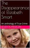 The Disappearance of Elizabeth Smart synopsis, comments