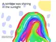 A rainbow was shining in the sunlight synopsis, comments