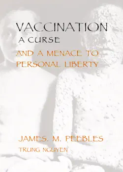 vaccination a curse and a menance to personal liberty book cover image