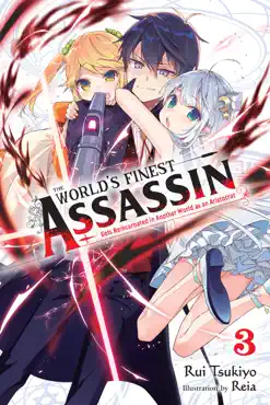 the world's finest assassin gets reincarnated in another world as an aristocrat, vol. 3 (light novel) book cover image