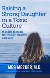 Raising a Strong Daughter in a Toxic Culture synopsis, comments