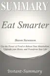 Eat Smarter Summary synopsis, comments
