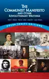 The Communist Manifesto and Other Revolutionary Writings synopsis, comments