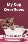 My Cup Overflows sinopsis y comentarios