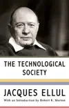 The Technological Society synopsis, comments
