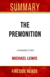 The Premonition: A Pandemic Story by Michael Lewis: Summary by Fireside Reads sinopsis y comentarios