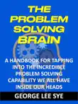 The Problem Solving Brain synopsis, comments