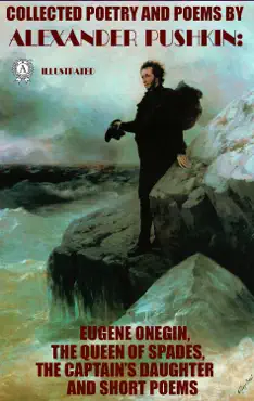collected poetry and poems by alexander pushkin. illustrated book cover image
