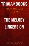 The Melody Lingers On by Mary Higgins Clark (Trivia-On-Books) sinopsis y comentarios