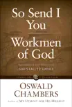 So Send I You / Workmen of God