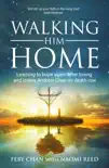 Walking Him Home synopsis, comments