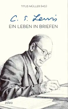 c.s. lewis - ein leben in briefen book cover image