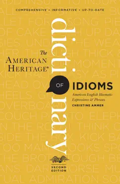 the american heritage dictionary of idioms book cover image