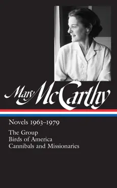 mary mccarthy: novels 1963-1979 (loa #291) book cover image