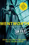 Wentworth - The Final Sentence On File synopsis, comments