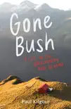 Gone Bush sinopsis y comentarios