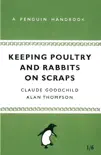Keeping Poultry and Rabbits on Scraps synopsis, comments