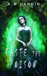Taste the Poison synopsis, comments