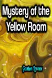 Mystery of the Yellow Room sinopsis y comentarios