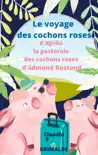 Le voyage des cochons roses synopsis, comments