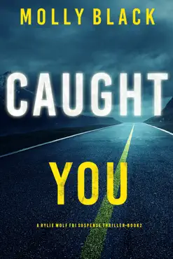 caught you (a rylie wolf fbi suspense thriller—book two) book cover image