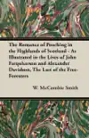 The Romance of Poaching in the Highlands of Scotland - As Illustrated in the Lives of John Farquharson and Alexander Davidson, The Last of the Free-Foresters synopsis, comments