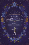 A Girl Made of Air synopsis, comments
