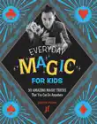 Everyday Magic for Kids sinopsis y comentarios