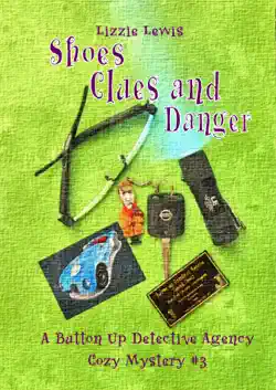 shoes clues and danger: a button up detective agency cozy mystery #3 book cover image