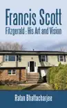 Francis Scott Fitzgerald : His Art and Vision sinopsis y comentarios