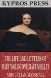 The Life and Letters of Mary Wollstonecraft Shelley sinopsis y comentarios