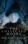 The Collected Works of Mary Roberts Rinehart synopsis, comments