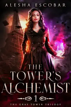 the tower's alchemist (the gray tower trilogy, #1) book cover image