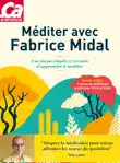 Méditer avec Fabrice Midal - Une façon simple et vivante d'apprendre à méditer sinopsis y comentarios