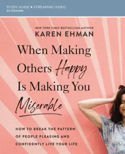 when making others happy is making you miserable bible study guide plus streaming video book cover image