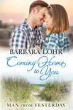 Coming Home to You book summary, reviews and download
