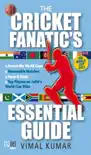 The Cricket Fanatic's Essential Guide sinopsis y comentarios