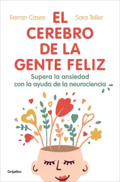 el cerebro de la gente feliz imagen de la portada del libro
