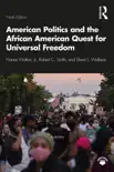 American Politics and the African American Quest for Universal Freedom synopsis, comments