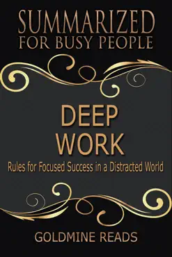 deep work - summarized for busy people: rules for focused success in a distracted world book cover image