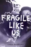 Fragile Like Us synopsis, comments