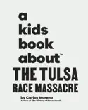 A Kids Book About The Tulsa Race Massacre reviews