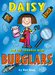 Daisy and the Trouble with Burglars synopsis, comments