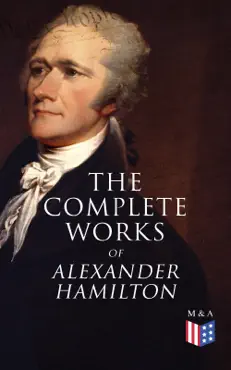 the complete works of alexander hamilton book cover image