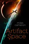 Artifact Space synopsis, comments
