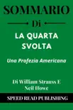 Sommario Di La Quarta Svolta Di William Strauss E Neil Howe Una Profezia Americana synopsis, comments