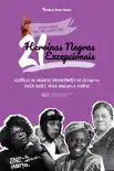 21 Heroínas Negras Excepcionais: História de Negras Importantes do Século XX: Daisy Bates, Maya Angelou e outras (Livro biográfico para Jovens e Adultos) sinopsis y comentarios