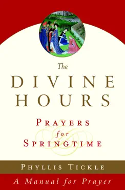 the divine hours (volume three): prayers for springtime book cover image