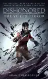 Dishonored - The Veiled Terror synopsis, comments