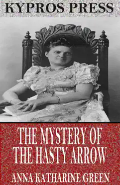 the mystery of the hasty arrow imagen de la portada del libro